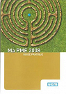 Ma PME  2008 guide pratique par UCM