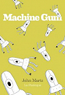 Machine Gum par Martz