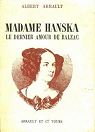 Madame Hanska. Le dernier amour de Balzac par Arrault