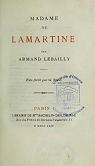 Madame de Lamartine par Lebailly