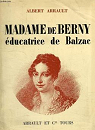Madame de berny - educatrice de balzac par Arrault