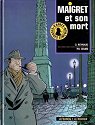 Maigret, tome 1 : Maigret et son mort par Wurm