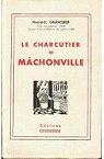 Le charcutier de Mchonville par Grancher