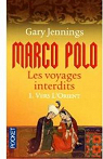 Marco Polo, les voyages interdits, Tome 1 : Vers l'Orient par Jennings