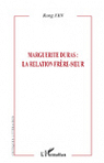 Marguerite Duras : la relation frre-soeur par Fan