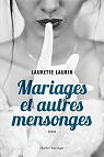 Mariages et autres mensonges par Laurin