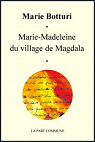 Marie-Madeleine du Village de Magdala par Botturi