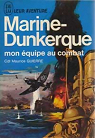 Marine-Dunkerque : Mon quipe au combat par Guierre