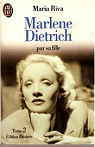 Marlene Dietrich, tome 2 par Riva