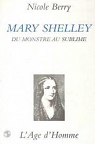 Mary Shelley . Du monstre au sublime par Berry