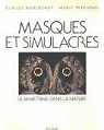 Masques et simulacres, mimtisme dans la Nature,1990 par Nuridsany