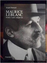 Maurice Leblanc : Arsne Lupin malgr lui par Derouard