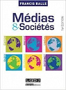 Médias et sociétés par Balle