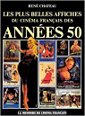 Mmoire du cinma franais des annes 50 : les plus belles affiches par Chteau