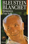 Memoires d'un lion par Bleustein-Blanchet