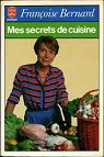 Mes secrets de cuisine par Bernard