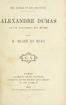 Mes tudes et mes souvenirs. Alexandre Dumas, sa vie, son temps, son oeuvre, par H. Blaze de Bury par Blaze de Bury