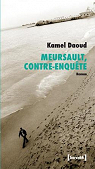 Meursault, contre-enquête par Kamel Daoud