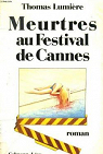 Meurtres au festival de Cannes par Lumire