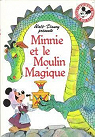 Minnie et le moulin magique par Morand