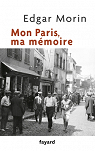 Mon Paris, ma mémoire par Morin