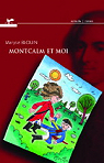 Montcalm et Moi par  Blouin