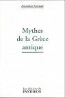 Mythes de la Grce Antique par Marshall