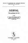 Nerval : Une potique du rve. Actes du Colloque de Bale, Mulhouse et Fribourg de 1986 par Slatkine