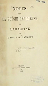 Notes sur la posie religieuse de lamartine. par Sanvert
