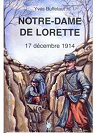 Notre-Dame de Lorette : 17 dcembre 1914 par Buffetaut