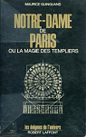 Notre-Dame de Paris ou la magie des Templiers par Guinguand