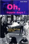 Oh hippie, days ! : carnets américains 1966-1969 par Dister