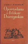 Opowiadania o Feliksie Dzierżyńskim par Guerman