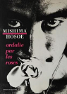Ordalie par les roses par Mishima