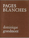 Pages blanches par Grandmont
