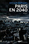 Paris en 2040 par Bernard