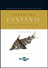 Peixes do Pantanal. Manuel de identificaao. par Silimon