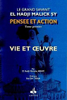 Pense et action, tome 1 : Vie et oeuvre par Mbaye