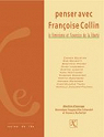 Penser avec Franoise Collin le Feminisme et l'Exercice de la Liberte par Fraisse