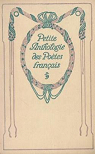 Petite anthologie des Potes Franais. par Sarolea