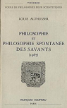 Philosophie et philosophie spontane des savants par Althusser
