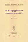 Philosophie et rvlation dans l'itinraire de Schelling par Maesschalck