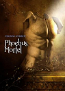 Phoebus mortel par Andrew