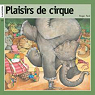 Plaisirs De Cirque par Par