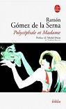 Polycphale et Madame par Gmez de la Serna