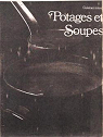Potages et soupes (Cuisiner mieux) par Thuot