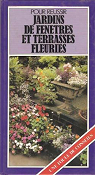 Pour russir jardins et terrasses fleuries par Evans