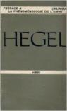 Prface de la Phnomnologie de l'esprit (Bibliothque philosophique bilingue) par Hegel