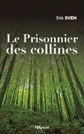 Prisonnier des Collines (le) par E.