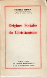 Origines sociales du christianisme par Alfaric